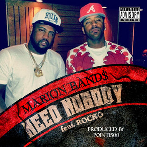 Need Nobody(feat. Rocko) (Explicit)