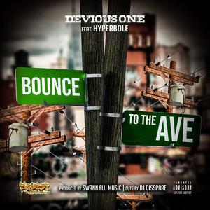 Bounce To The Ave. (feat. Hyperbole, DJ Disspare & Swann) (Explicit)