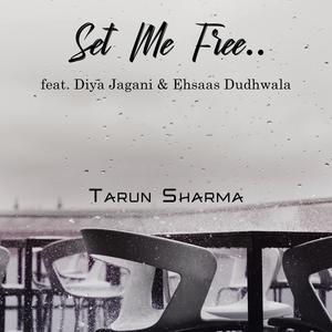 Set Me Free (feat. Diya Jagani & Ehsaas Dudhwala)