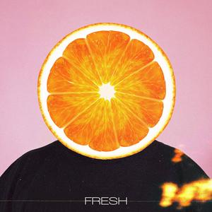 fresh (Explicit)