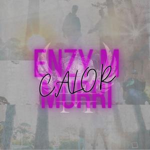 Calor (Video oficial) (feat. ENZY-M) (Explicit)