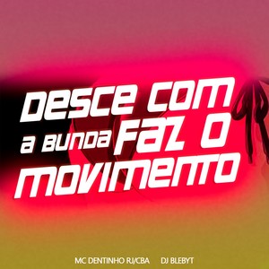 Desce Com a Bunda Faz o Movimento (Explicit)