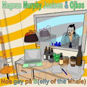 Noe gøy på B (elly of the Whale)