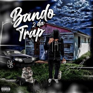 Bando 2 Da Trap (Explicit)