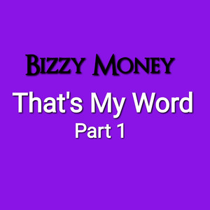 That's My Word Pt. 1 (Explicit)