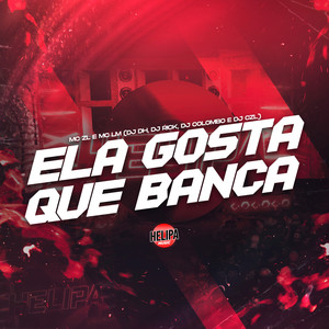 Ela Gosta Que Banca (Explicit)