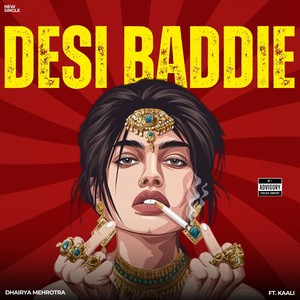 Desi Baddie (feat. Kaali) (Explicit)