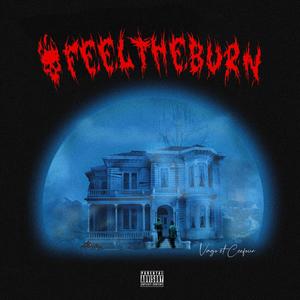 Feel The Burn (Explicit)