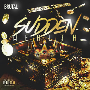 Sudden Wealth (Explicit)