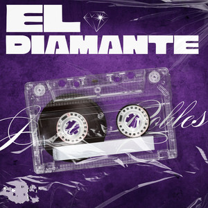 El Diamante (Explicit)