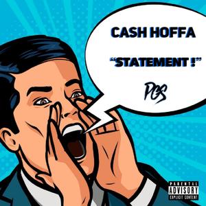 Statement(feat. Cash Hoffa) (Explicit)