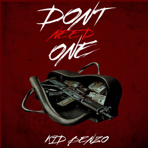 Don't Need One (Explicit)