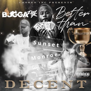 Better Than Decent (Explicit)