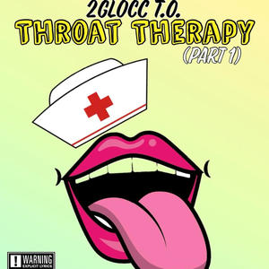 Throat Therapy, Pt. 1 (Explicit)