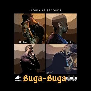 Buga-Buga (feat. B-Ozzy & MC-Loco) [Explicit]