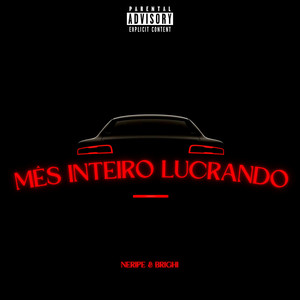 Mês Inteiro Lucrando (Explicit)