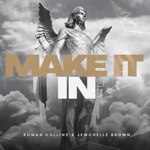 Make It In (feat. Jewchelle Brown) (Live|Radio Edit)