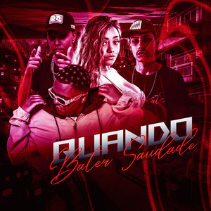 Quando Bater Saudade (Explicit)