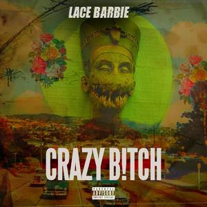 Crazy B!tch (Explicit)