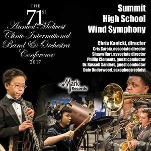 2017 Midwest Clinic: Summit High School Wind Symphony (Live)