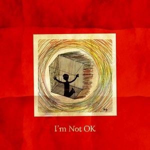 I'm Not OK [Digital Single]