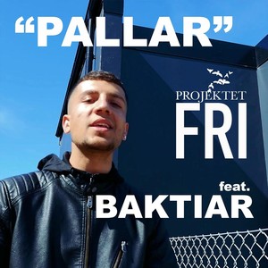 Pallar(feat. Baktiar) (Explicit)