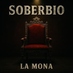 Soberbio (Explicit)