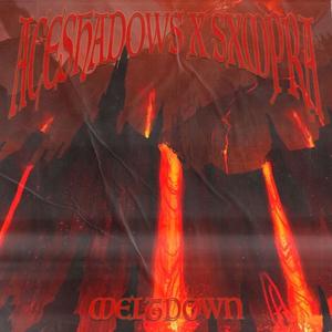 MELTDOWN (feat. Sxmpra) (Explicit)