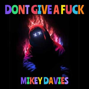 Dont Give A **** (Explicit)