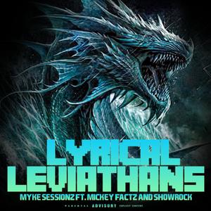 LYRICAL LEVIATHANS (feat. MICKEY FACTZ & SHOWROCKA)