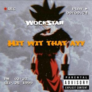 Hit Wit That AYY (Explicit)