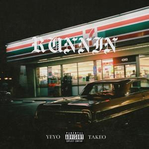 Runnin (Explicit)