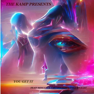 You Get It(feat. Leek Vizcarrondo & Paul Speight) (Explicit)