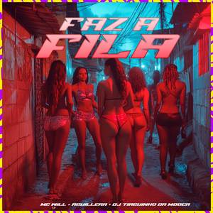 Faz a Fila (Explicit)