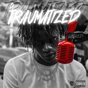 Traumatized (Explicit)