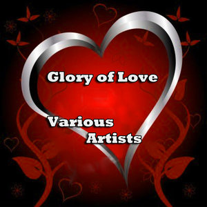 Glory of Love