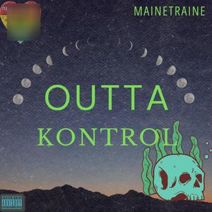 Outta Kontrol (Explicit)