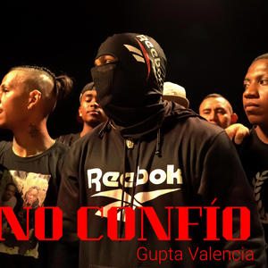 No confio Gupta Valencia (Explicit)