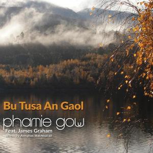 Bu Tusa An Gaol (feat. James Graham)