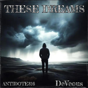 These Dreams (feat. DeVeous) (Explicit)