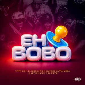 EH BOBO (Explicit)