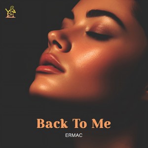 Ermac - Back to Me