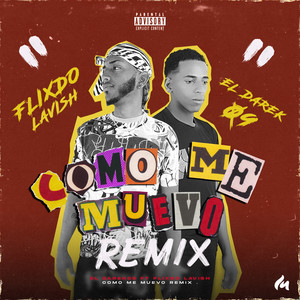 COME ME MUEVO REMIX (Explicit)