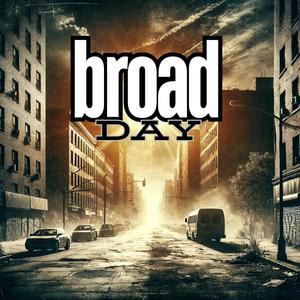 Broad Day (Explicit)