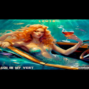 Uzi in My Vert (Explicit)