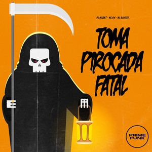 Toma Pirocada Fatal (Explicit)