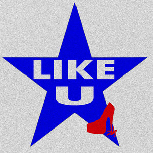 LIKE U (Explicit)