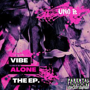 Vibe Alone (Explicit)