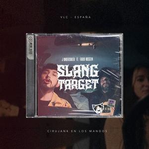 SLANG TARGET (feat. Farid Hussein) (Explicit)