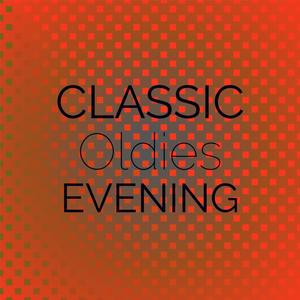 Classic Oldies Evening